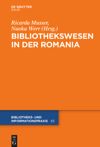 book: Das Bibliothekswesen in der Romania