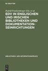 book: EDV in englischen und irischen Bibliotheken und Dokumentationseinrichtungen