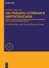 book: On Pseudo-Cyprian’s Heptateuchos