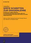 book: Späte Schriften zur Gnadenlehre