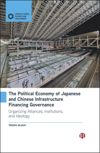book: The Political Economy of Japanese and Chinese Infrastructure Financing Governance