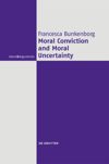 book: Moral Conviction and Moral Uncertainty